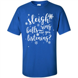 Sleigh Bells Ring Are You Listening Christmas Carol - Shirt