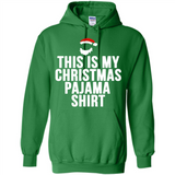 This is my pajama Tshirt Christmas - Hoodie