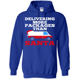 Delivering More Packages Than Santa Shirt - Postal Gift - Hoodie