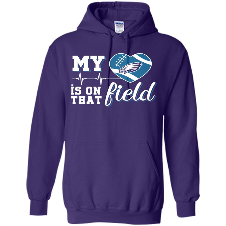 Philadelphia Eagles Football My Heart is on that Field - Hoodie