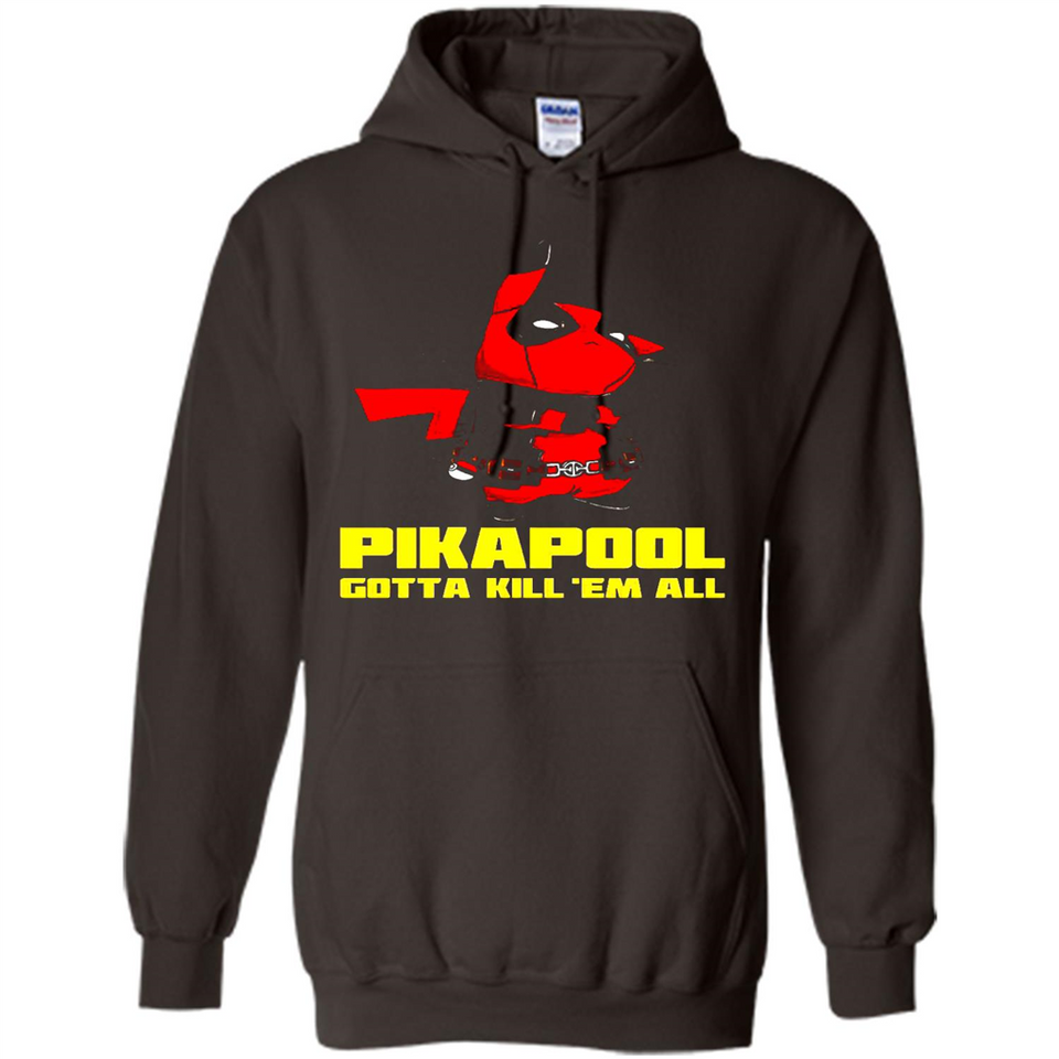 Pikapool Gotta Kill Them All Shirt PINGPONG - Hoodie