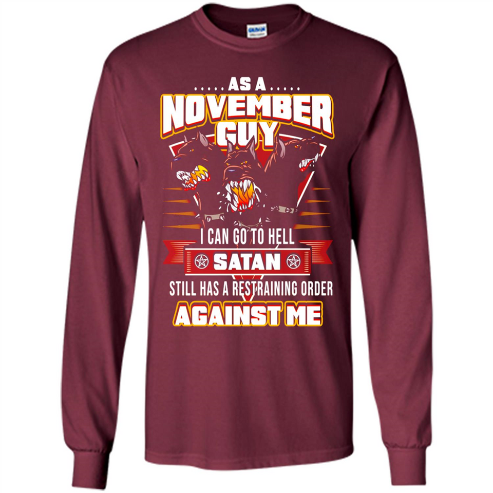 November Guy Birthday - Long Sleeve T-Shirt