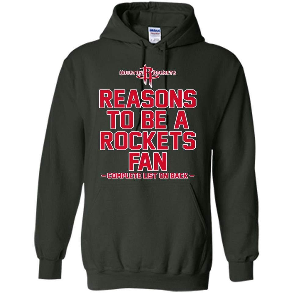 Reasons to be a Houston Rockets Fan Complete List on Back - Hoodie