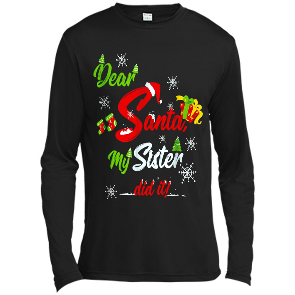Dear Santa My Sister Did It Christmas