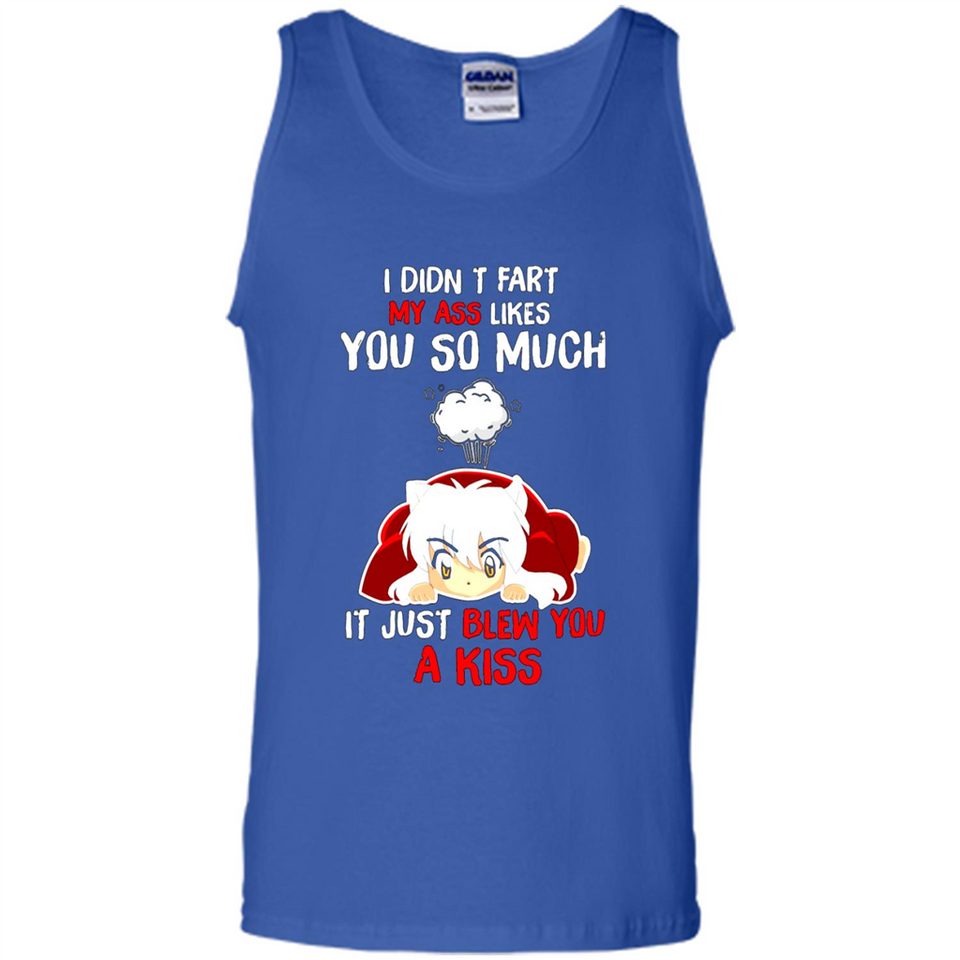 InuYasha I Didn't Fart My Ass Likes You So Much