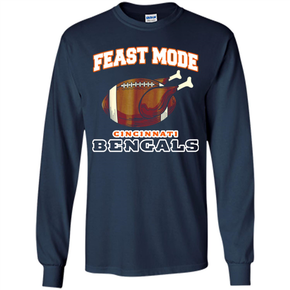 Feast Mode Bengals Shirt - Cincinnati Turkey Thanksgiving