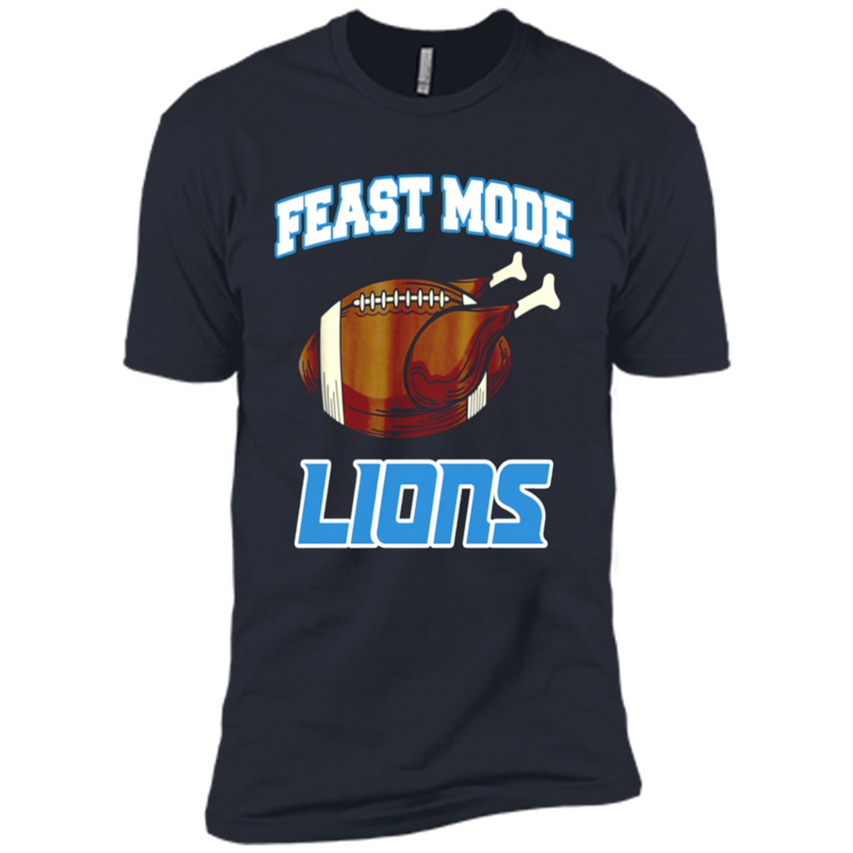 Feast Mode Lions Shirt - Detroit Turkey Thanksgiving