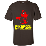 Pikapool Gotta Kill Them All Shirt PINGPONG - Shirt