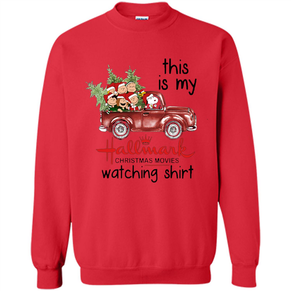 Snoopy This Is My Hallmark Christmas Movies Watching T-Shirt - Sweatshirt