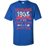 December 1985 33 Years Of Being Classy Sassy - Shirt