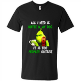 The Grinch - All I Need Is Coffee & My Dog It Is Too Peopley Outside