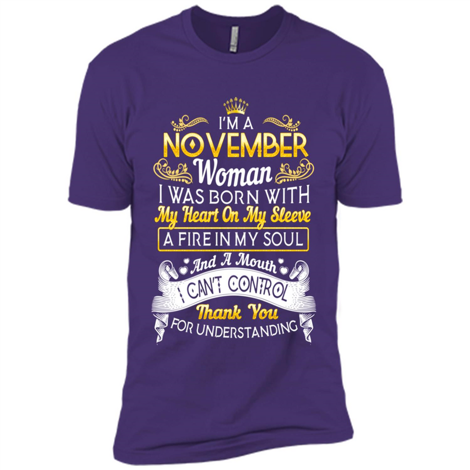 I'm A November Woman-Queen November - Premium Short Sleeve T-Shirt