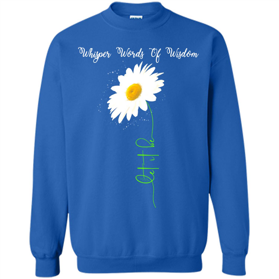 Whisper Funny Let It Daisy Flower Words Of Be