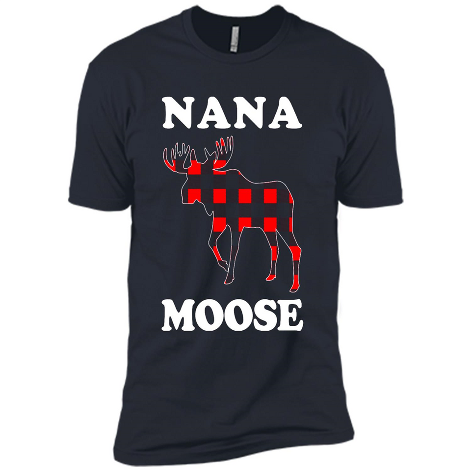 Nana Moose Funny Christmas Plaid Buffalo T-Shirt - Premium Short Sleeve T-Shirt