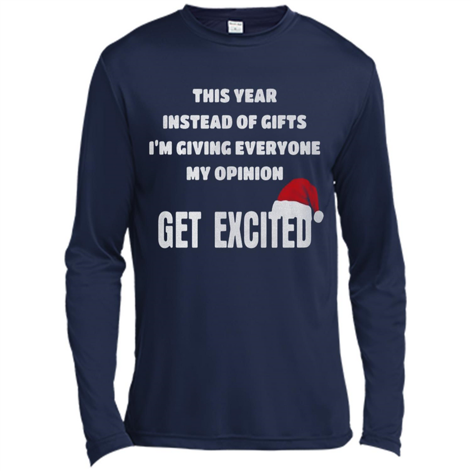 Christmas This Year Instead Of Gifts I’m Giving Everyone My Opinion Get Excited