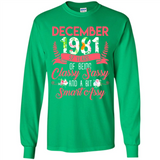 December 1981 37 Years Of Being Classy Sassy - Long Sleeve T-Shirt