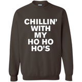 Chillin With My Ho Ho Ho's Funny Christmas - Sweatshirt