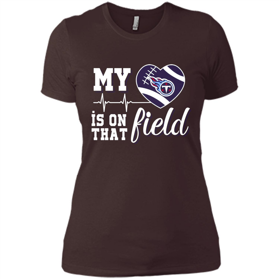 Tennessee Titans Football My Heart is on that Field - Ladies' Boyfriend T-Shirt