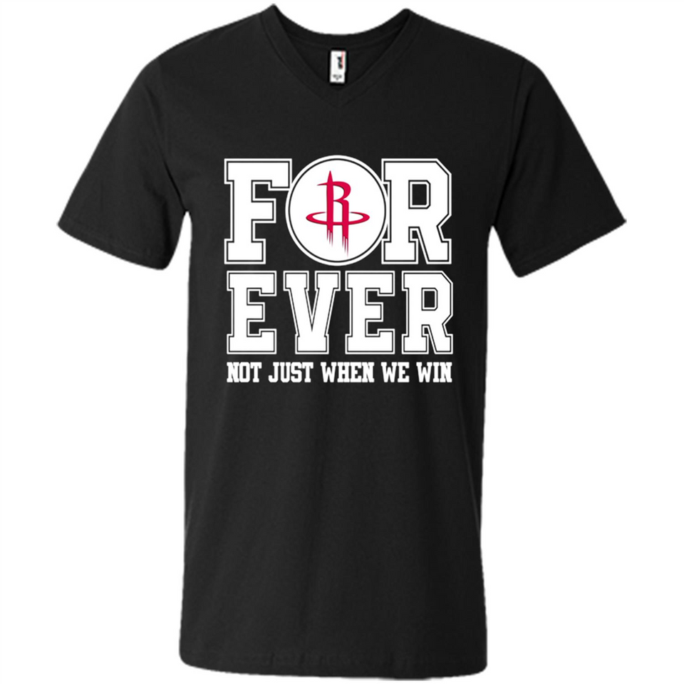 Houston Rockets Forever For ever not just when we win - Men's V-Neck