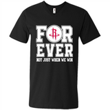 Houston Rockets Forever For ever not just when we win - Men's V-Neck