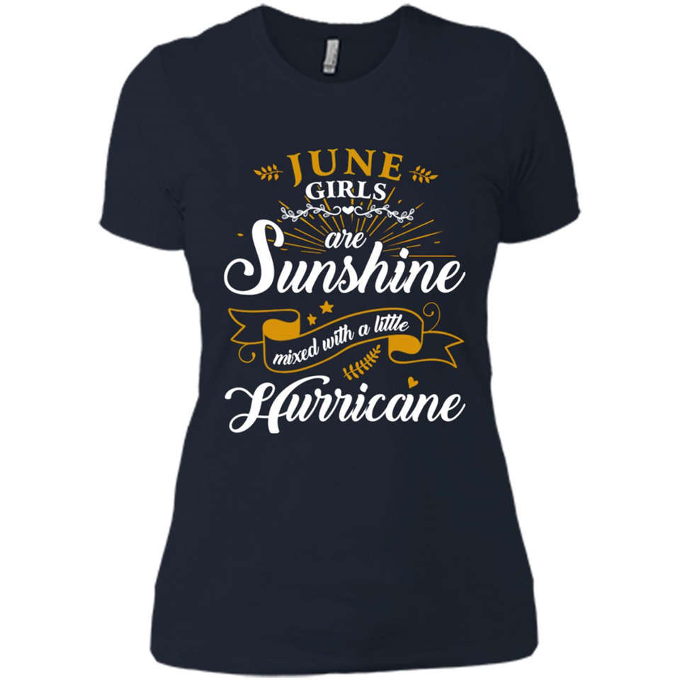 June Girl Are Sunshine Mixed With a Little Hurricane