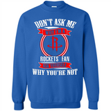 Don't Ask Me Why I'm A Houston Rockets Fan Ask Yourself