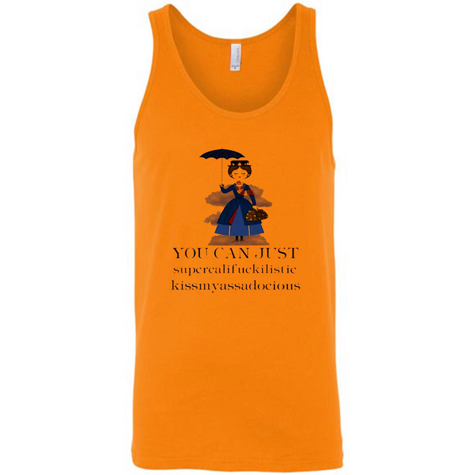 Mary Poppins Clipart You Can Just Supercalifuckilistic Kissmyassadocious MERCHCUTE - Canvas Unisex Tank