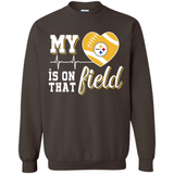Pittsburgh Steelers Football My Heart is on that Field - Sweatshirt