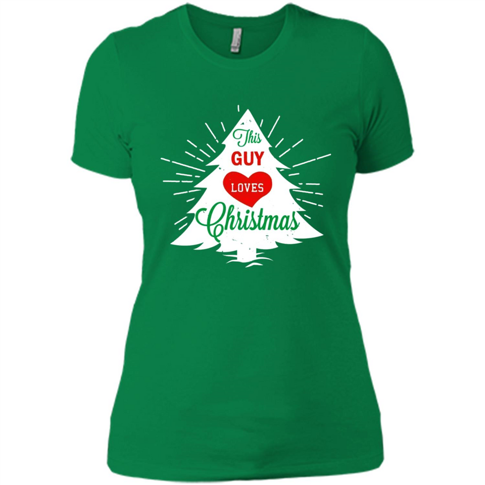 This Guy Loves Christmas Shirt - Ladies' Boyfriend T-Shirt