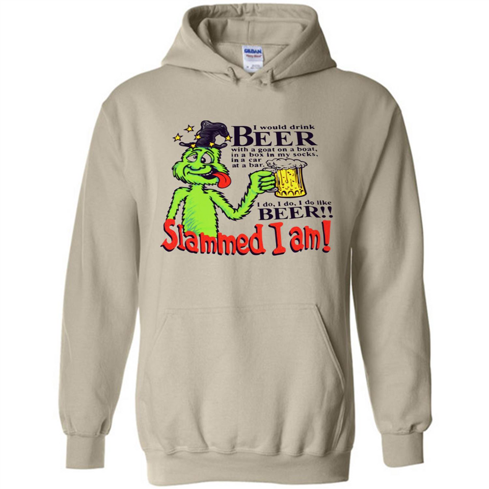 Slammed I Am I Would Drink Beer With A Goat On A Boat Shirt - Hoodie