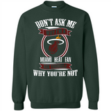 Don't Ask Me Why I'm A Miami Heat Fan Ask Yourself