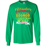 Pajamas, Eggnog and Christmas Movies Count Me In - Long Sleeve T-Shirt