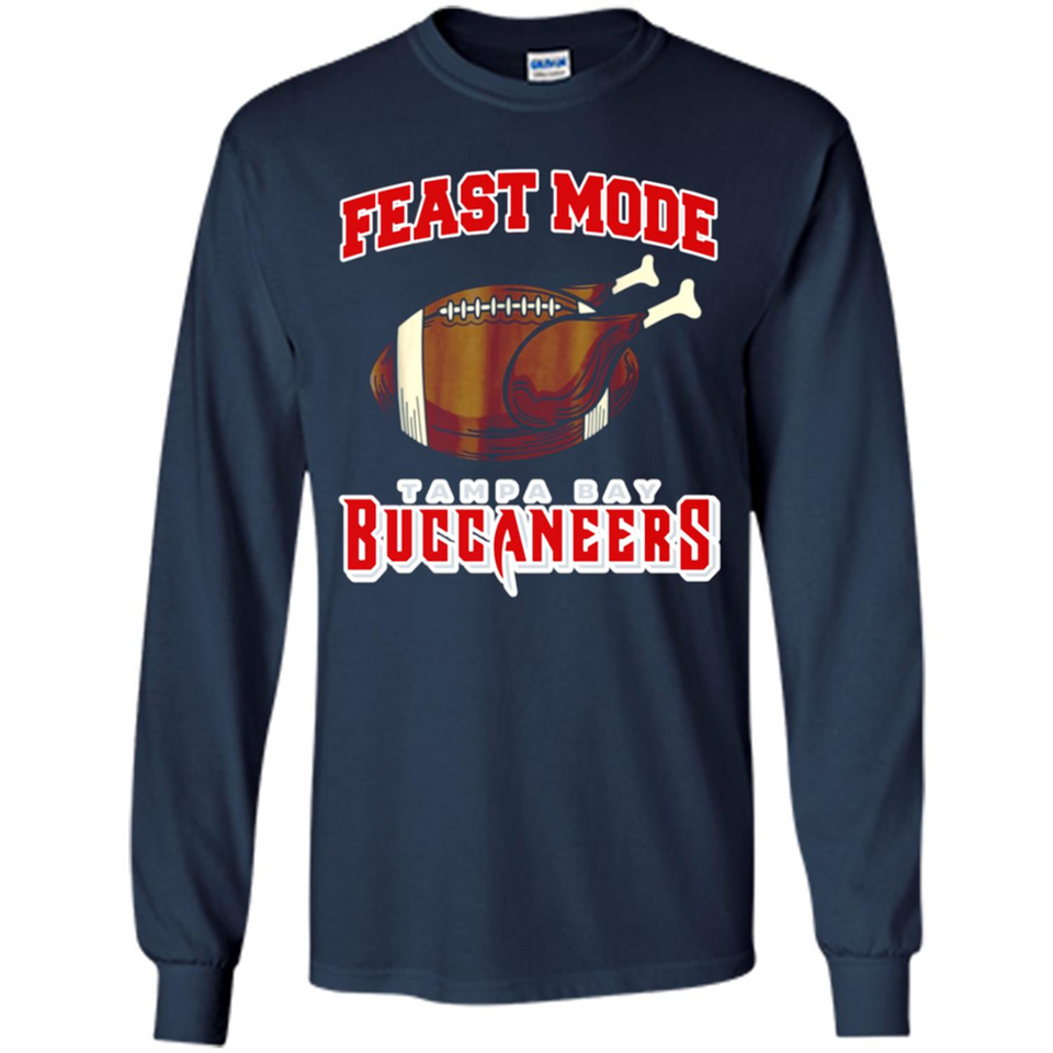 Feast Mode Buccaneers Shirt - Tampa Bay Turkey Thanksgiving