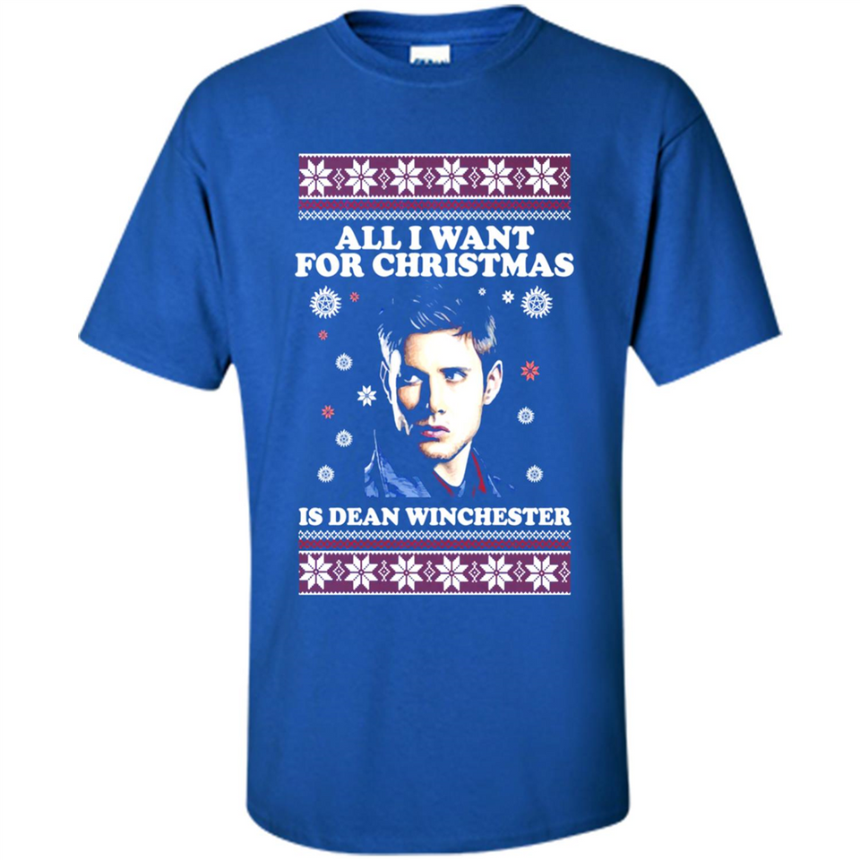 All I want for Christmas is Dean Winchester sweater - Shirt