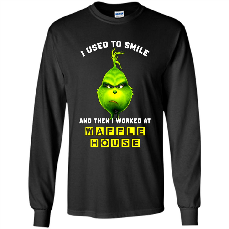 The Grinch - I Used To Smile And Then I Worked At Haffle House
