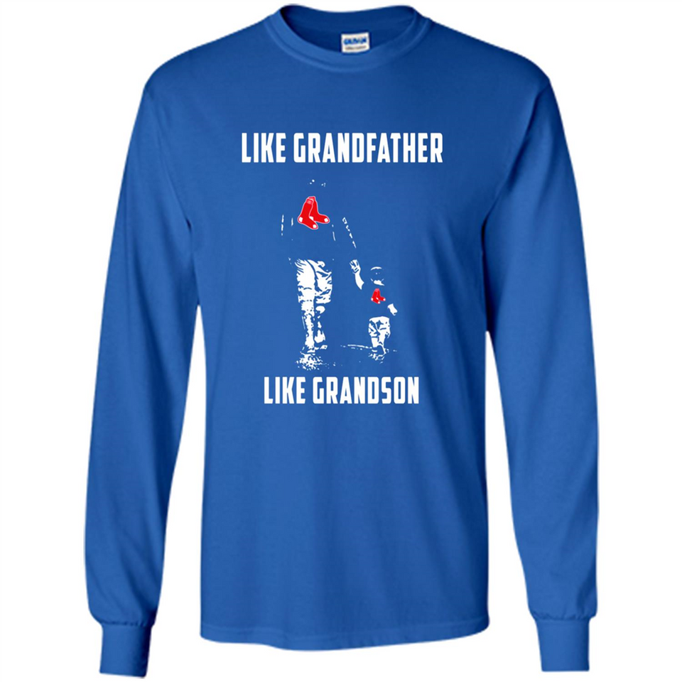 Boston Red Sox GrandFather Like GrandSon - Long Sleeve T-Shirt