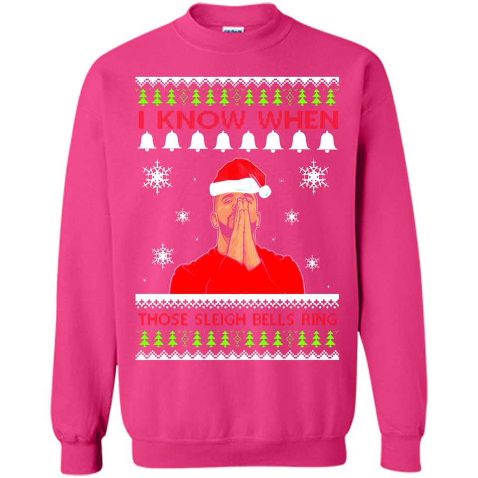 Drake I Know When Those Sleigh Bells Ring Christmas - Sweatshirt
