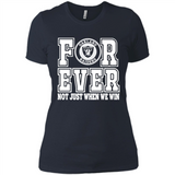 Oakland Raiders Forever For ever not just when we win - Ladies' Boyfriend T-Shirt