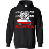 Delivering More Packages Than Santa Shirt - Postal Gift - Hoodie