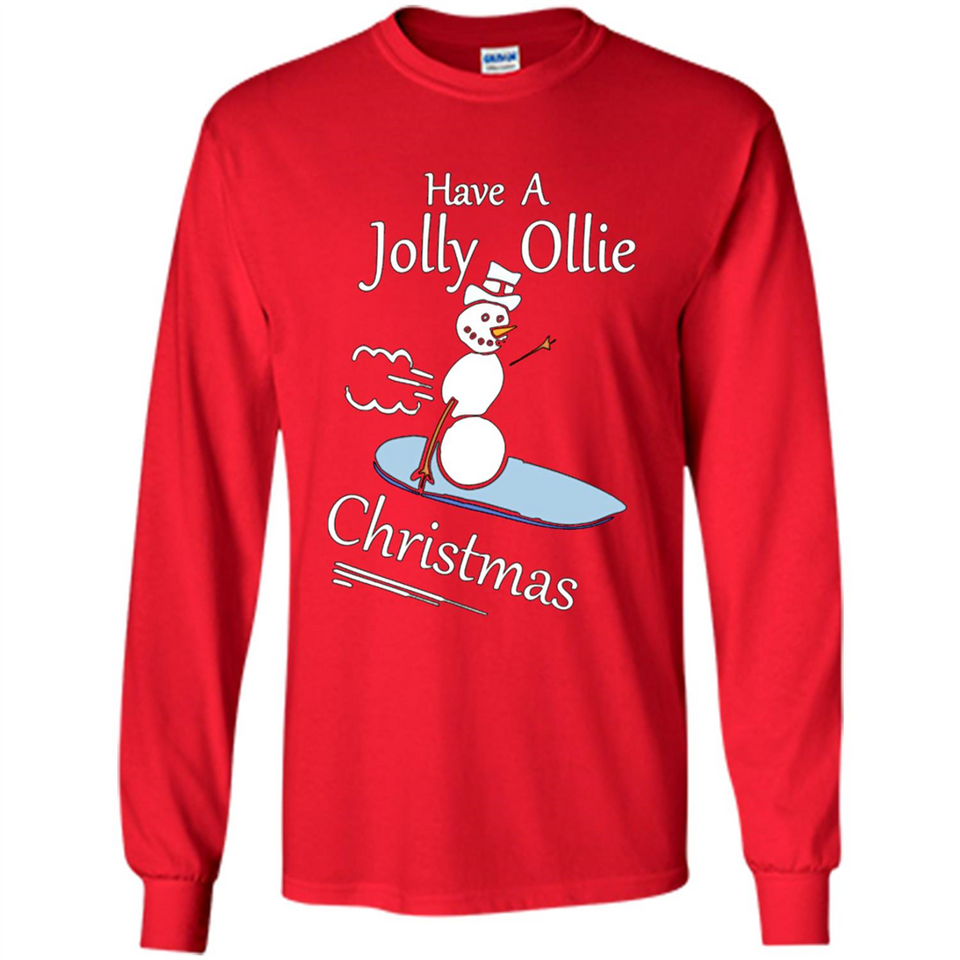 Snowman Snowboarder Tshirt Have Jolly Ollie Christmas