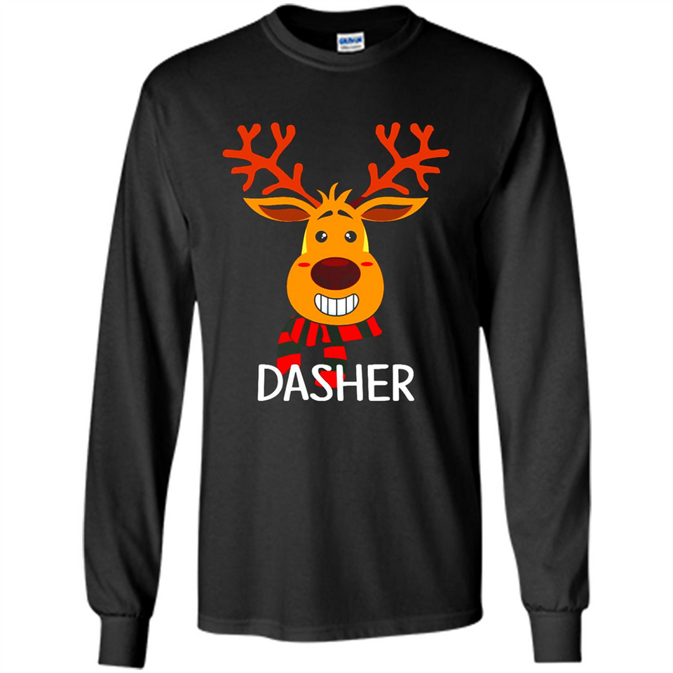 Dasher Reindeer Santa Claus Funny Xmas Holiday T-Shirt - Long Sleeve T-Shirt