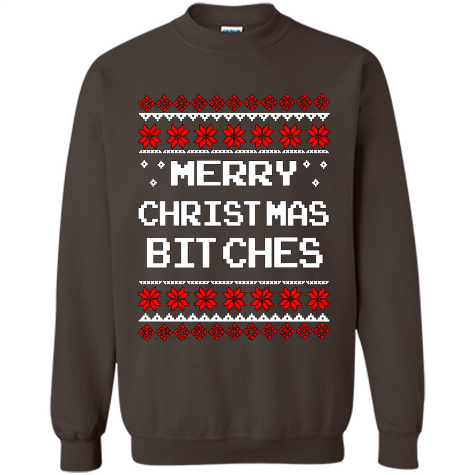 Merry Christmas Bitches ugly sweatshirt PINGPONG