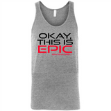 Okay, This is Epic' Ben Shapiro Quote - Canvas Unisex Tank