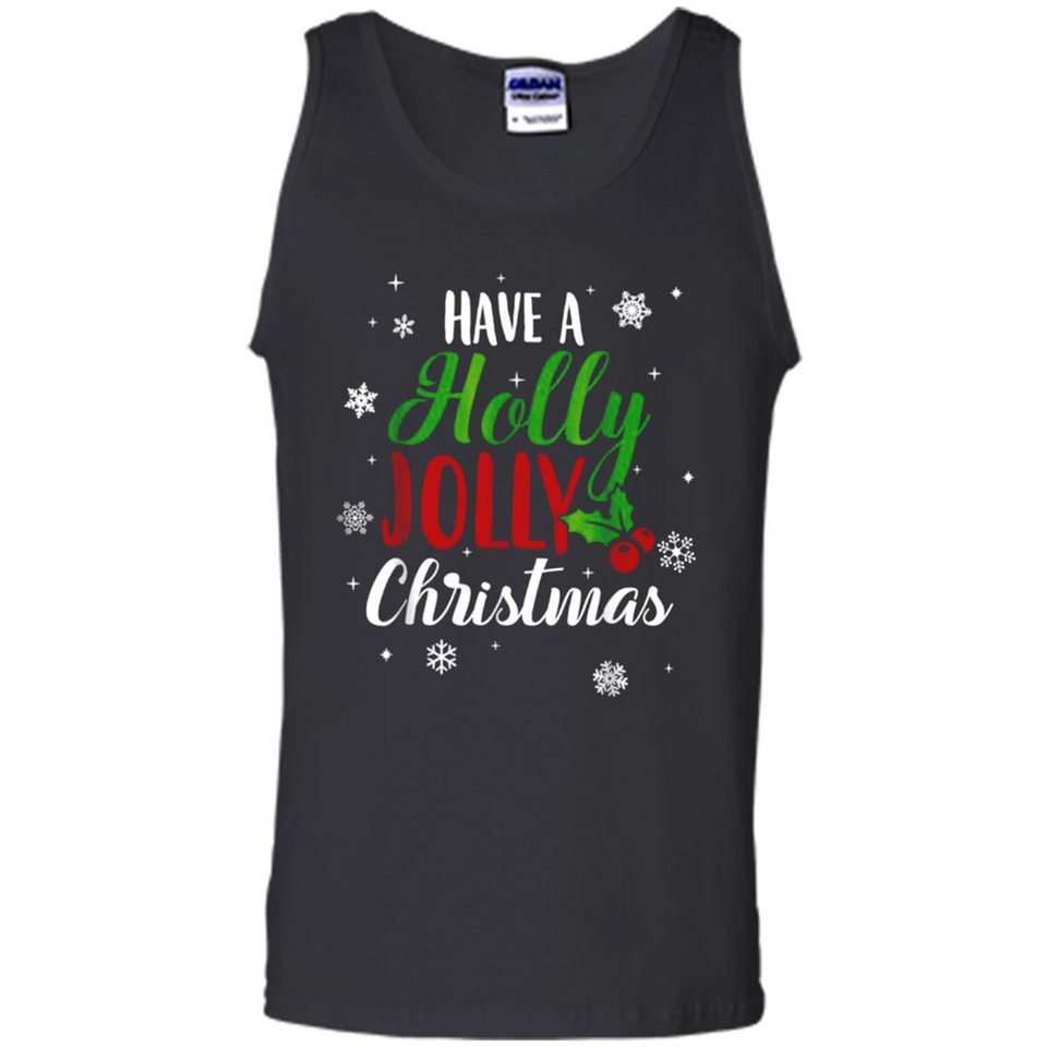 Have A Holly Jolly Christmas T-Shirt Cute Mistletoe - Tank Top