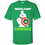 warrior against cannabis - Shirt