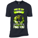 Marvel Hulk Piss Me Off I Will Slap You So Hard