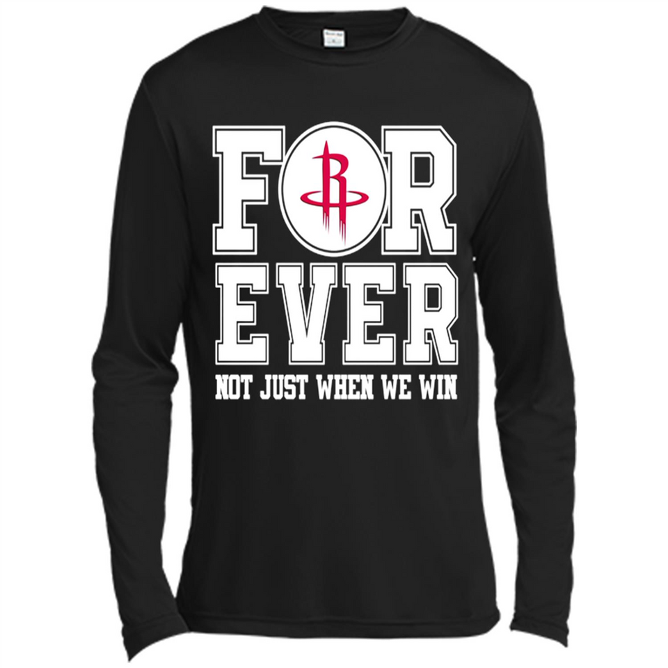 Houston Rockets Forever For ever not just when we win - Canvas Long Sleeve T-Shirt