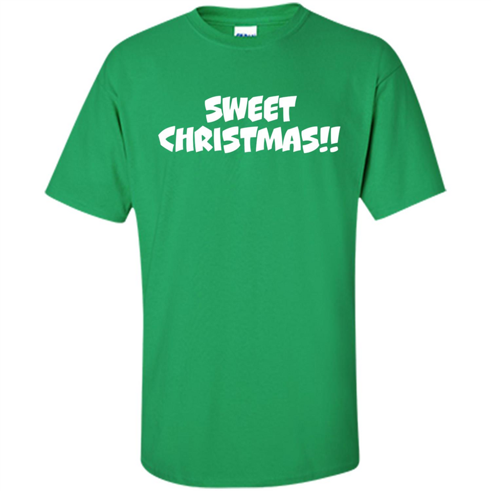 SWEET CHRISTMAS sweetchristmas - Shirt