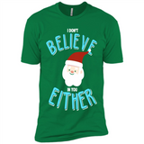 Santa Doesn't Believe In You Either Christmas Ls Shirt Gift - Premium Short Sleeve T-Shirt