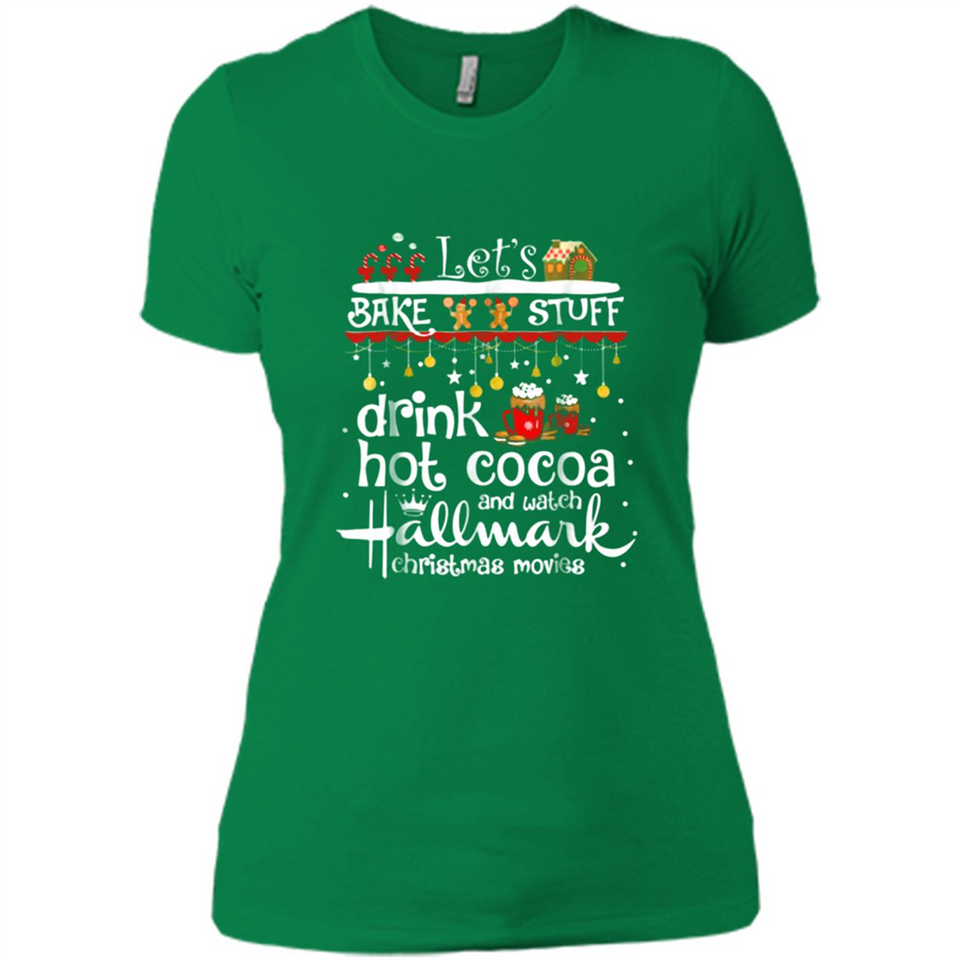 Let’s Bake Stuff Drink Hot Cocoa And Watch Hallmark Christmas Movies PINGPONG